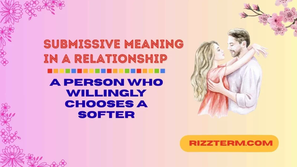 "submissive meaning in a relationship"
