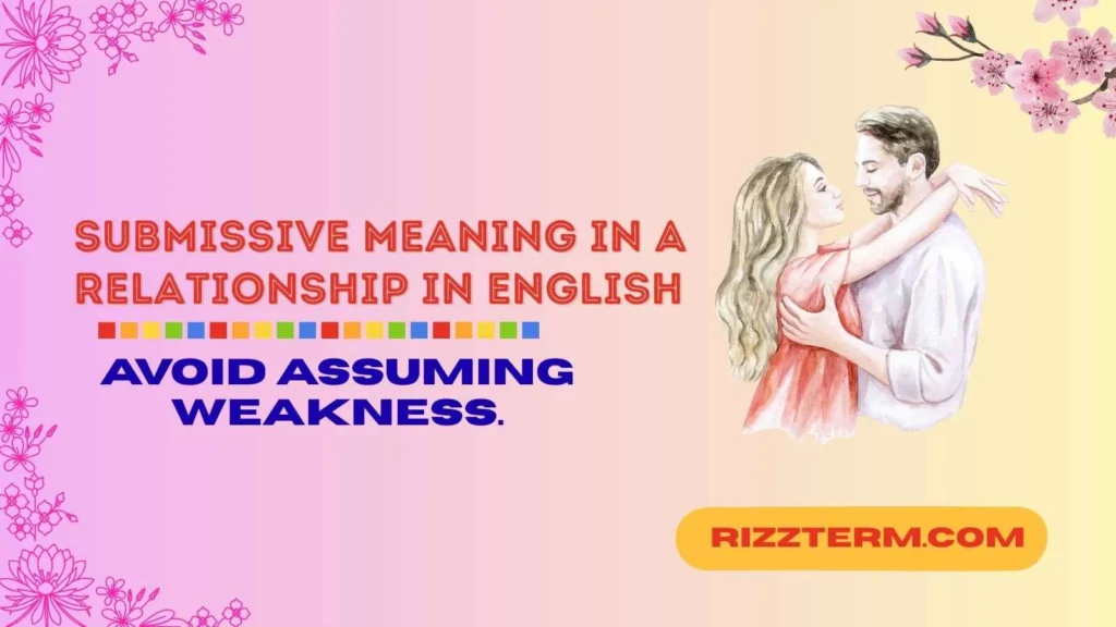 "submissive meaning in a relationship in english"