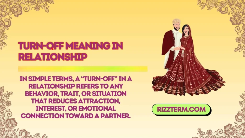 turn-off meaning in relationship