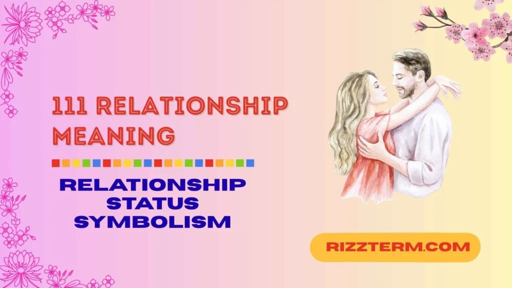 "111 relationship meaning"