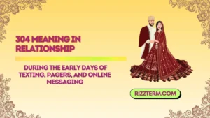 304 meaning in relationship