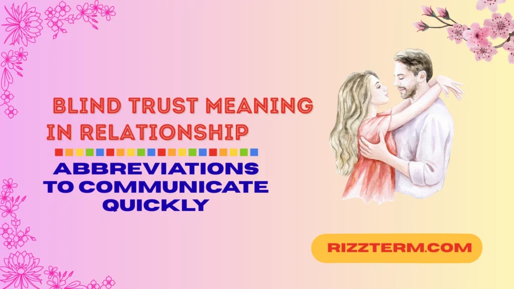 blind trust meaning in relationship