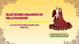 blue roses meaning in relationship