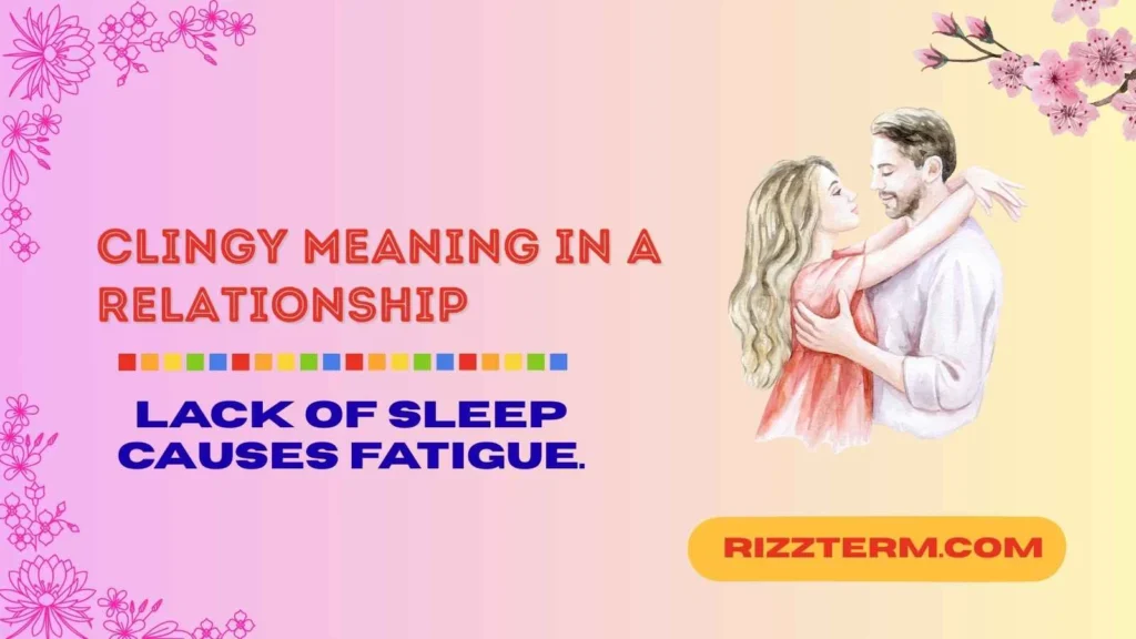 clingy meaning in a relationship