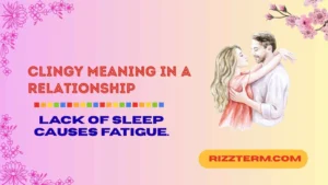 clingy meaning in a relationship