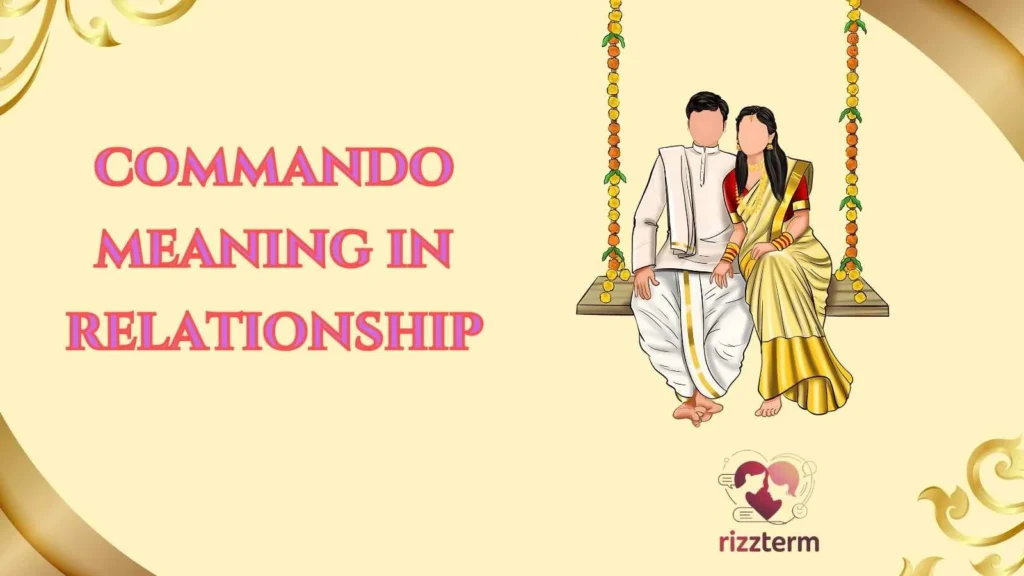 commando meaning in relationship