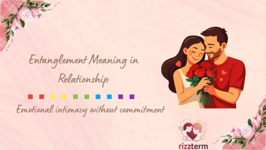 Entanglement Meaning in Relationship