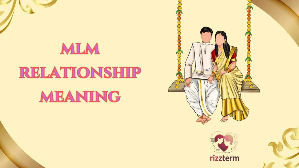 mlm relationship meaning