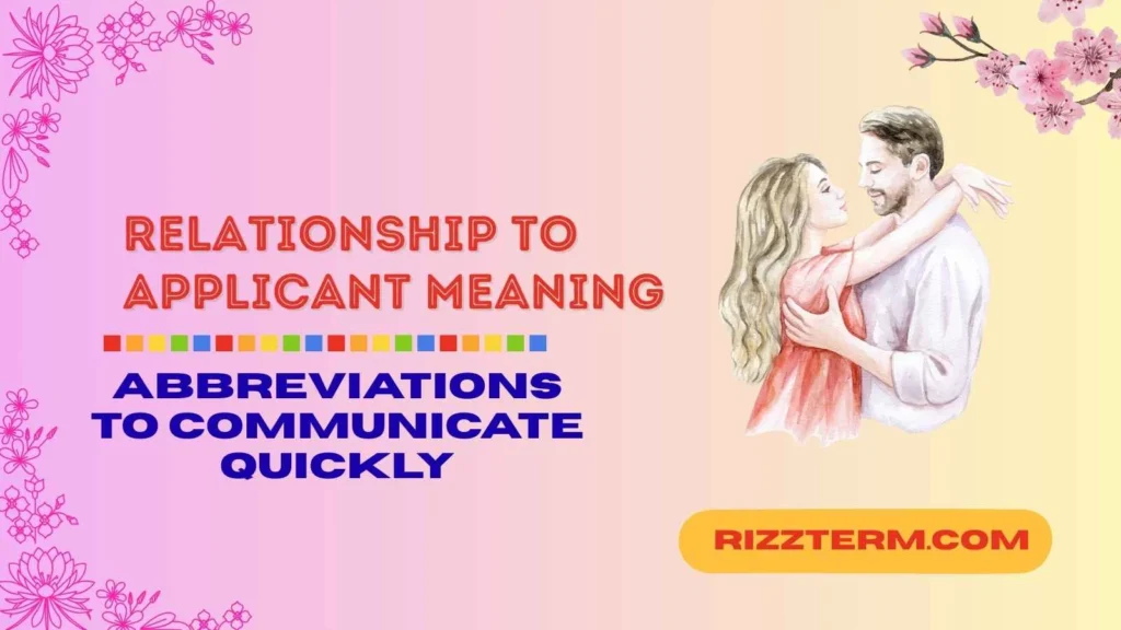 relationship to applicant meaning