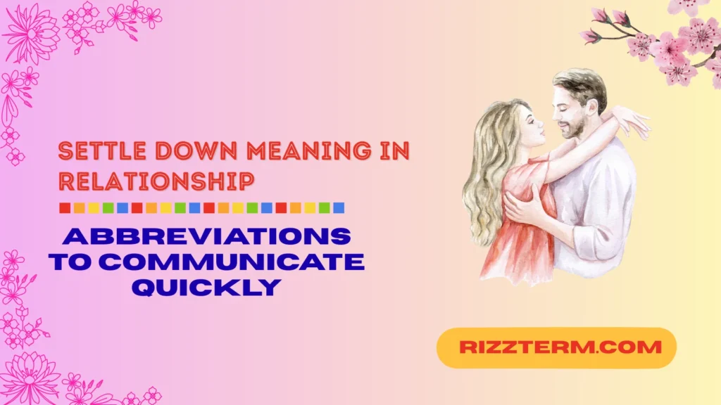 settle down meaning in relationship