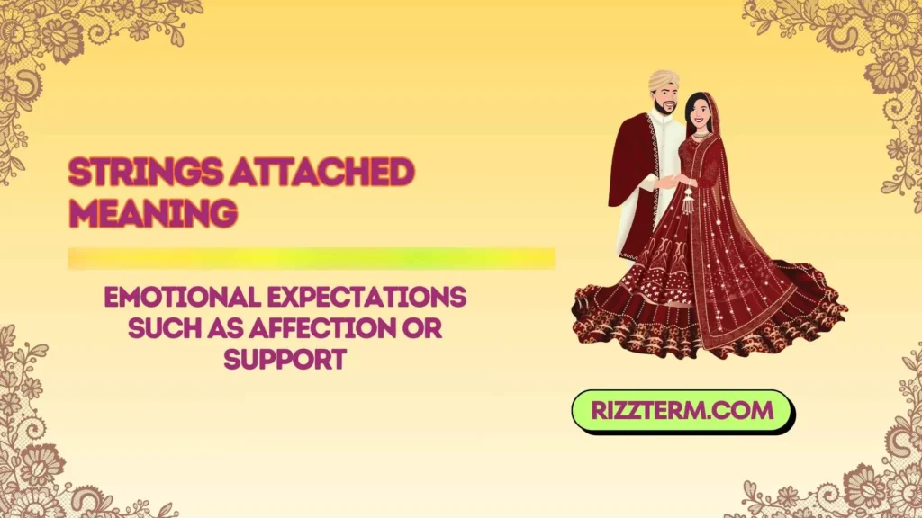Strings Attached Meaning