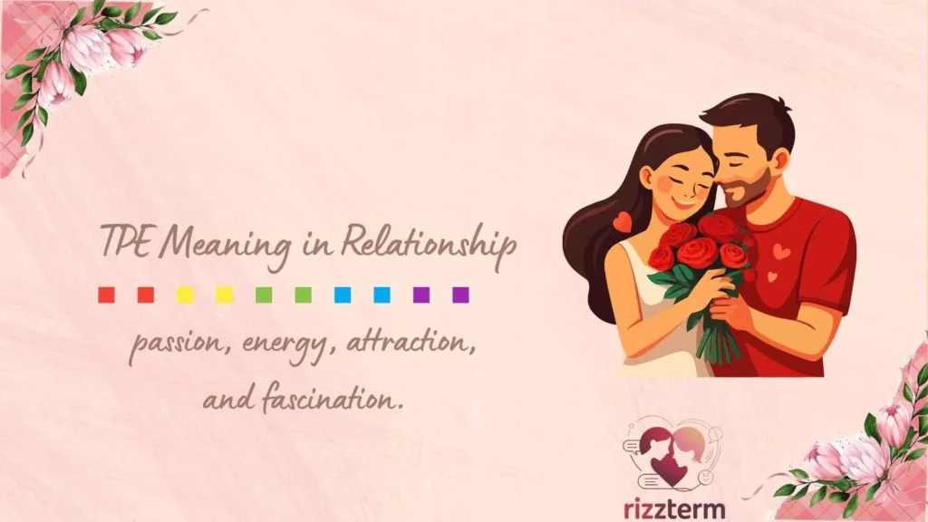 TPE Meaning in Relationship